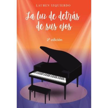 Imagem de La luz de detrás de sus ojos - Espanhol