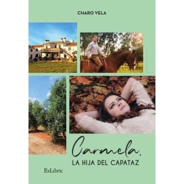 Imagem de Carmela, la hija del capataz - Espanhol