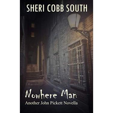 Imagem de Nowhere Man: Another John Pickett Novella