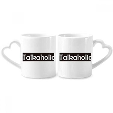 Imagem de Conjunto de canecas de porcelana para casais Talkaholic com palavras estilosas e coração