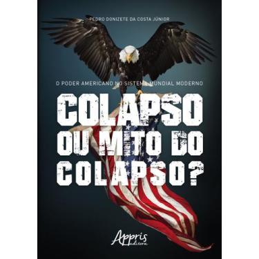 Imagem de Livro - O poder americano no sistema mundial moderno: colapso ou mito 