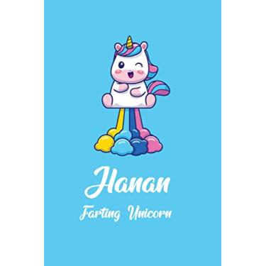 Imagem de Hanan : Cute Farting Unicorn Journal: Notebook With Name On Front Cover, 120 pages College Ruled Notebook Journal & Diary for Writing & Note Taking ... Personalized Notebooks For Girls And Women)