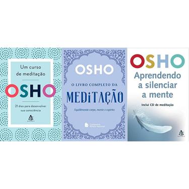 Imagem de Kit 3 livros osho Um curso de meditação + O livro completo da meditação + Aprendendo a silenciar a mente