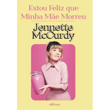 Imagem de Livro - Estou feliz que minha mãe morreu