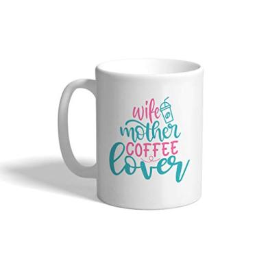 Imagem de Caneca de café cerâmica dia das mães 325 ml café esposa mãe amante de café branco design xícara de chá apenas, PR21F0361