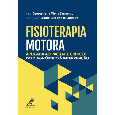 Imagem de Fisioterapia Motora Aplicada Ao Paciente Critico: Do Diagnostico A Interven