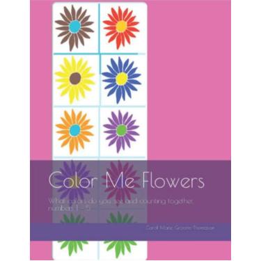 Imagem de Color Me Flowers: What colors do you see and counting together, numbers 1 - 5.