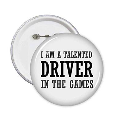 Imagem de Broche I Am A Tallented Driver in The Games, emblema, acessório, decoração, 5 peças