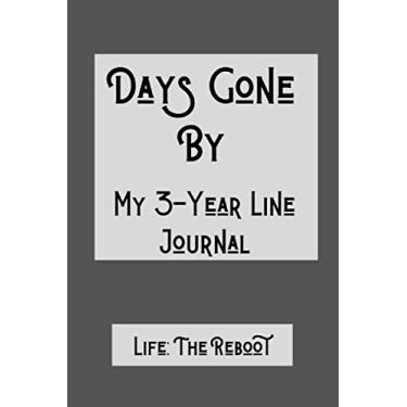 Imagem de Days Gone By: My 3-Year Line Journal