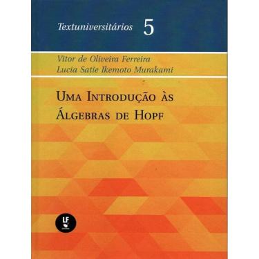 Imagem de Introducao As Algebras De Hopf, Uma