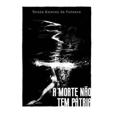 Imagem de A Morte Não Tem Pátria