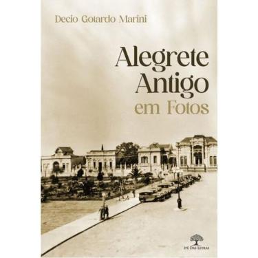 Imagem de Alegrete Antigo Em Fotos