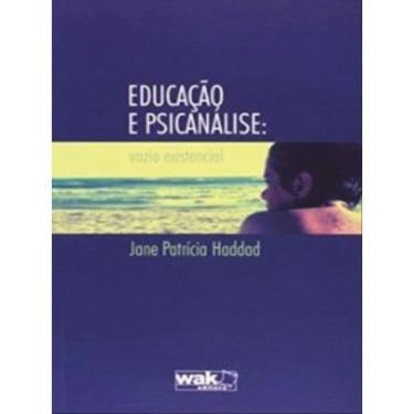 Imagem de Educaçao E Psicanalise - Vazio Existencial