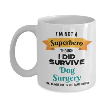 Imagem de Caneca de sobrevivente de cirurgia de cachorro - Presente de sobrevivente de cirurgia de cachorro - I'm Not a Superhero Though I Did Survive Dog Surgery - Caneca de café de 325 ml