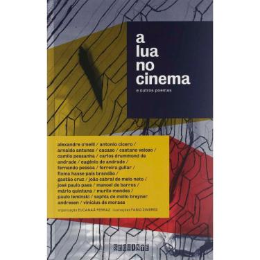 Imagem de Livro - A Lua no Cinema e Outros Poemas - Eucanaã Ferraz