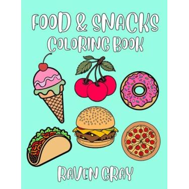 Imagem de Food & Snacks Coloring Book: Bold & Easy Coloring Pages for Adults & Kids with Thick Lines & Simple Fun Designs