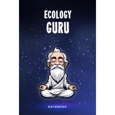 Imagem de Ecology Guru Notebook: Customized 100 Page Lined Notepad Journal Gift For A Busy Ecologist : Much Better Than A Throw Away Greeting Or Birthday Card.