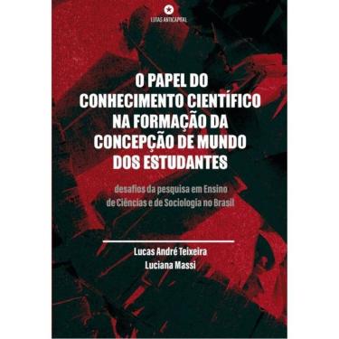 Imagem de O Papel Do Conhecimento Científico Na Formação Da Concepção De Mundo Dos Estudantes