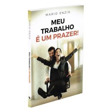 Imagem de Meu Trabalho é um Prazer - VIDA E CONSCIENCIA
