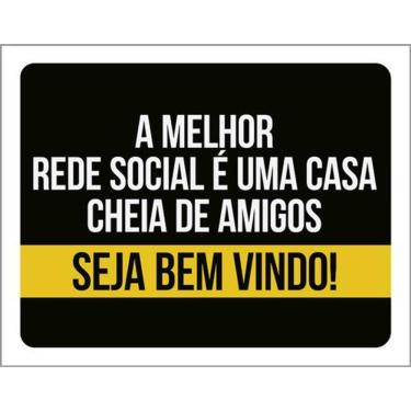Imagem de Kit 10 Placas Melhor Rede Social Casa Amigos 36X46