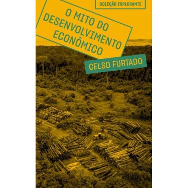 Imagem de Livro - O mito do desenvolvimento econômico