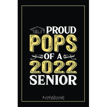 Imagem de Proud Pops Of A Class Of 2022 Graduate Graduation Family Notebook: Graduation Gift Diary For Notes, Congratulations, Graduate Journal, Gold Graduate ... Journal, 6x9 college ruled notebook