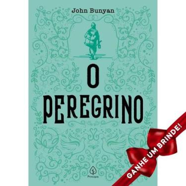 Imagem de Livro O Peregrino  John Bunyan  Editora Principis Cristão Evangélico G
