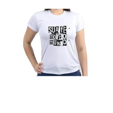 Imagem de Blusa Camiseta Motivacional Personalizada Estampa Frase Sua Fé Move o 