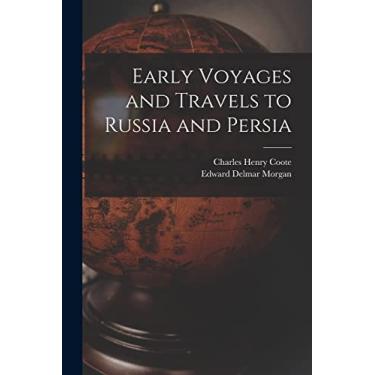 Imagem de Early Voyages and Travels to Russia and Persia