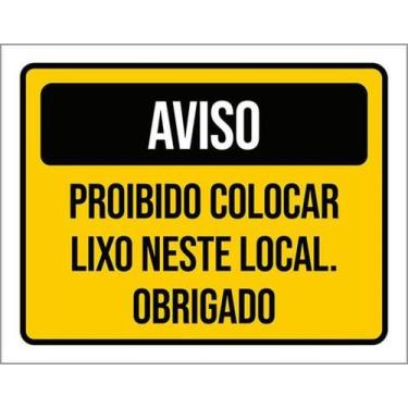 Imagem de Kit 5 Placas Aviso Proibido Colocar Lixo Local - 27X35 - Sinalizo