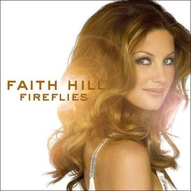 Imagem de CD Faith Hill  Fireflies - WARNER MUSIC
