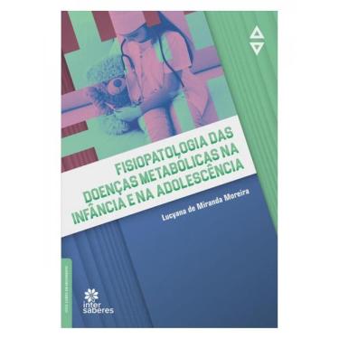 Imagem de Fisiopatologia Das Doenças Metabólicas Na Infância E Na Adolescência