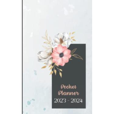 Imagem de 2023-2024 Flowers Monthly Pocket Planner/ 2 Year Monthly Pocket Planner for Purse or Bag: 2023-2024 Flowers Pocket Calendar/ 2023-2024 Pocket Calendar for Planning, Scheduling and Organizing
