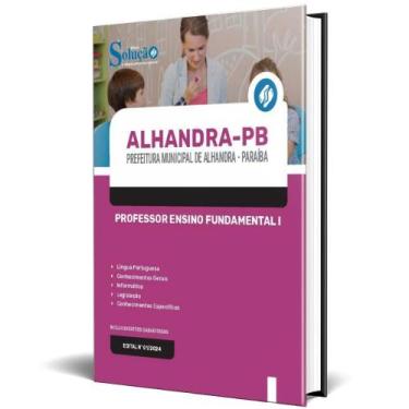 Imagem de Apostila Prefeitura Alhandra Pb 2024 Professor Ensino - Editora Soluca