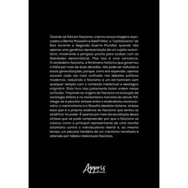 Imagem de O Fascismo Como Ideologia e a Revolta Totalitária - APPRIS EDITORA, So