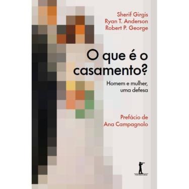 Imagem de O que é o casamento? - Homem e mulher, uma defesa