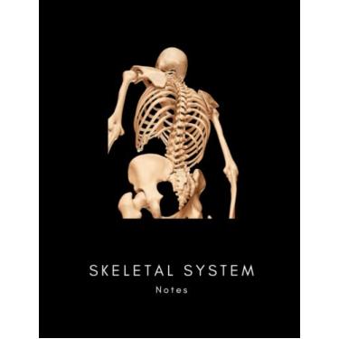 Imagem de Skeletal System Notebook: Blank Notebook. Cornell style system. Blank Skeletal System Notes.