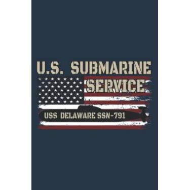 Imagem de USS Delaware SSN-791 Submarine Veterans Day Father's Day: Study Notebook, 6 x 9 inches, 120 pages