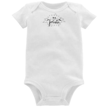 Imagem de Body Bebê Today Is A Fantastic Day - Foca na Moda, Branco, P