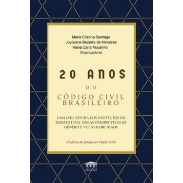 Imagem de 20 anos do Código Civil Brasileiro: uma (re)leitura dos institutos do 