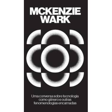 Imagem de Livro - Uma conversa sobre tecnologia como gênero e outras fenomenolog