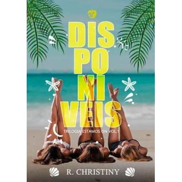 Imagem de DISPONÍVEIS - Trilogia Estamos ON - Livro 1 - R. Christiny - no-brand