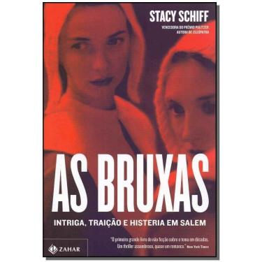 Imagem de As Bruxas: Intrigas, Traição e Histeria em Salem