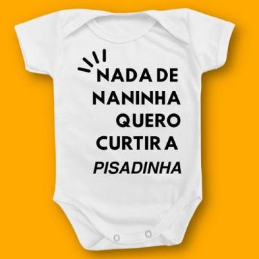 Imagem de Body Bebê Personalizado Nada De Naninha Pisadinha Musicas - Borizinho 
