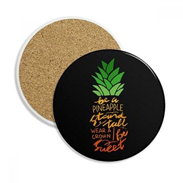 Imagem de Caneca de porta-copos Be a Pineapple com citação alta, pedra absorvente de proteção de mesa