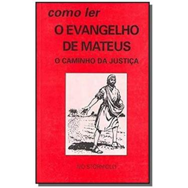 Imagem de Como Ler O Evangelho De Mateus - O Caminho Da Justiça - Paulus