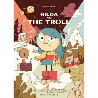 Imagem de Hilda And The Troll - Hilda Book 1