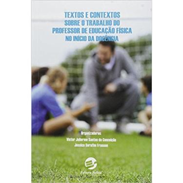 Imagem de Textos E Contextos Sobre O Trabalho Do Professor De Educação Física No Inicio Da Docência