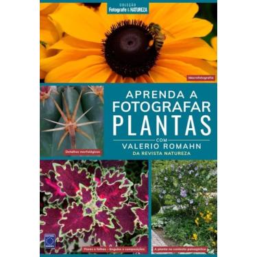 Imagem de Coleção Fotografe & Natureza - Aprenda a fotografar plantas