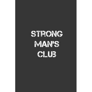 Imagem de Logbook: Gym Logbook Strong Man's Club in black 6x9 100 pages